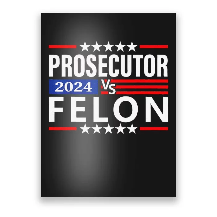 Prosecutor Vs Felon Prosecutor Vs Felon 2024 Poster