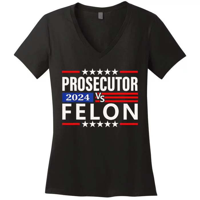 Prosecutor Vs Felon Prosecutor Vs Felon 2024 Women's V-Neck T-Shirt