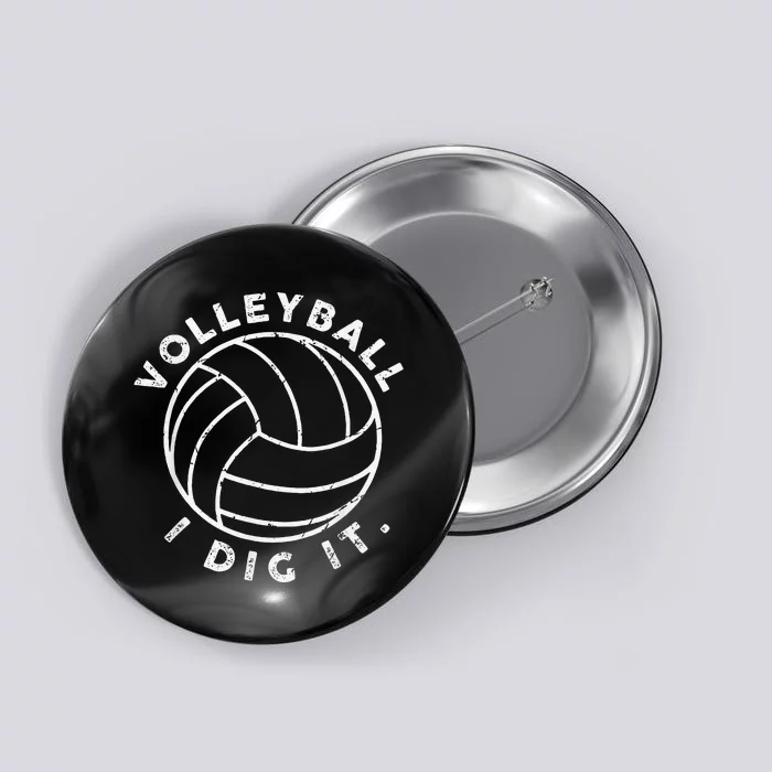 Player Volleyball I Dig It Funny Volleyball Quote Button