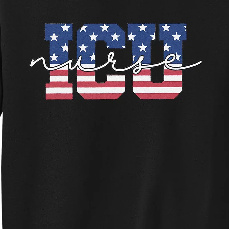 Patriotic VA ICU Nurse July 4th USA Independence Day Icu Rn Tall Sweatshirt