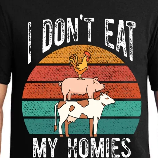 Proud Vegan I Dont Eat My Homies Eat Vegan Vegans Gift Pajama Set