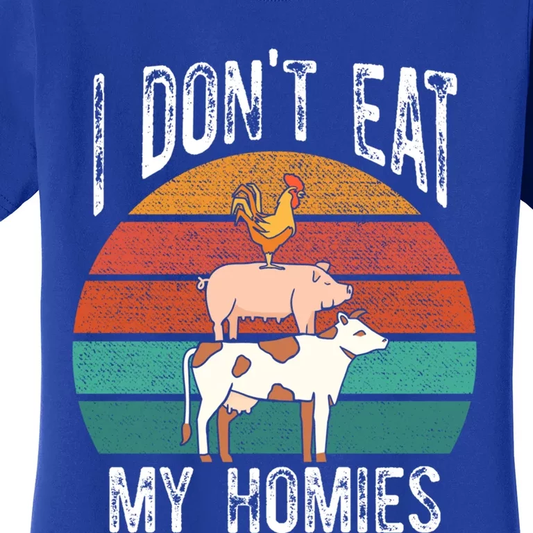 Proud Vegan I Dont Eat My Homies Eat Vegan Vegans Gift Women's T-Shirt