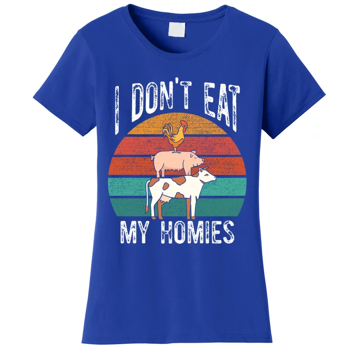 Proud Vegan I Dont Eat My Homies Eat Vegan Vegans Gift Women's T-Shirt