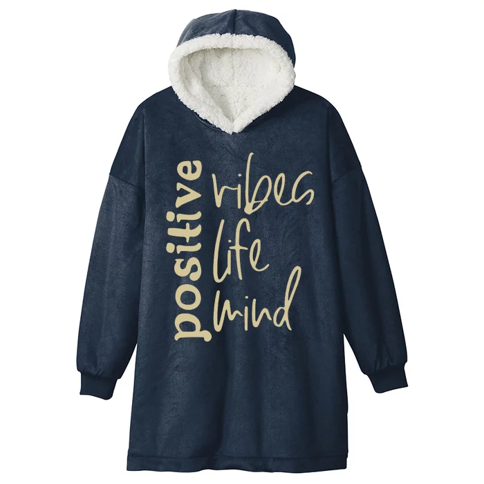 Positive Vibes Life Mind Hooded Wearable Blanket