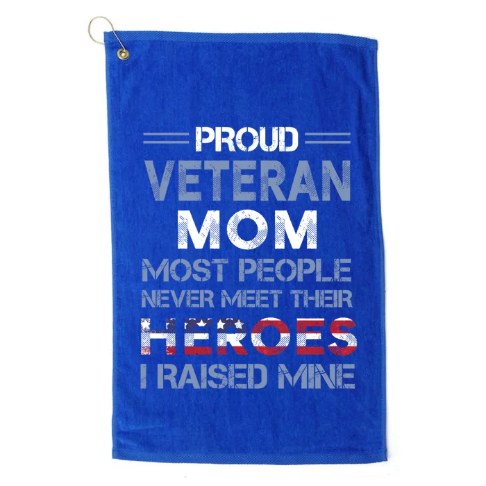 Proud Veteran Mom Mothers Day Gift I Raised My Hero Soldier Gift Platinum Collection Golf Towel