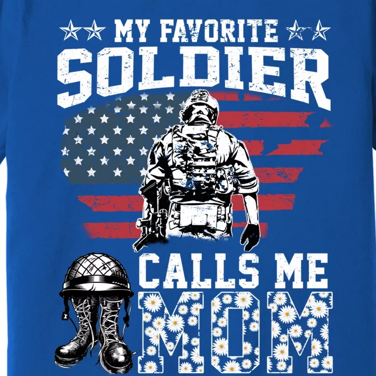 Proud Veteran Mothers My Favorite Soldier Calls Me Mom Daisy Gift Premium T-Shirt