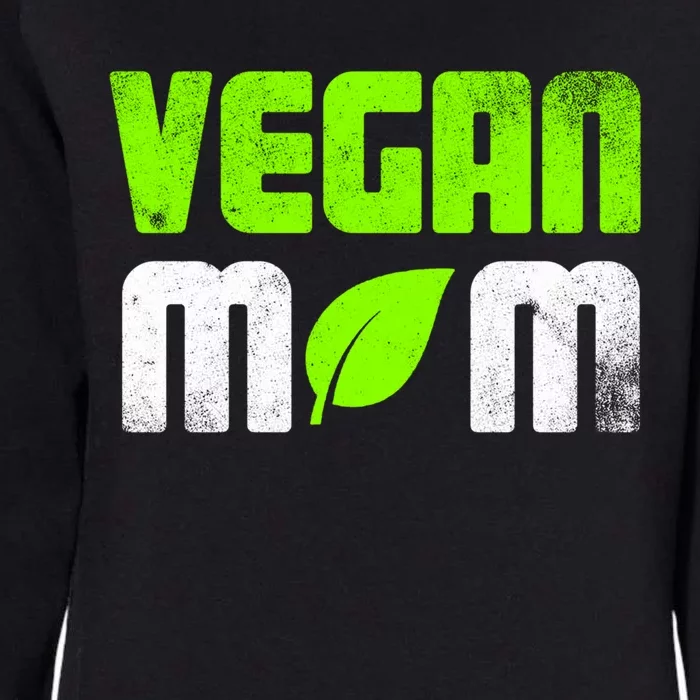 Proud Vegan Mom Vegetarian Food I Am A Vegan Gift Womens California Wash Sweatshirt