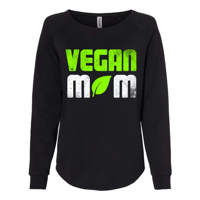 Proud Vegan Mom Vegetarian Food I Am A Vegan Gift Womens California Wash Sweatshirt