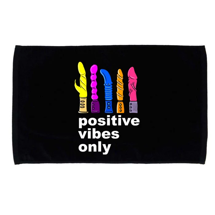 Positive Vibes Only Dick Sex Toy Funny Sex Joke Adult Microfiber Hand Towel