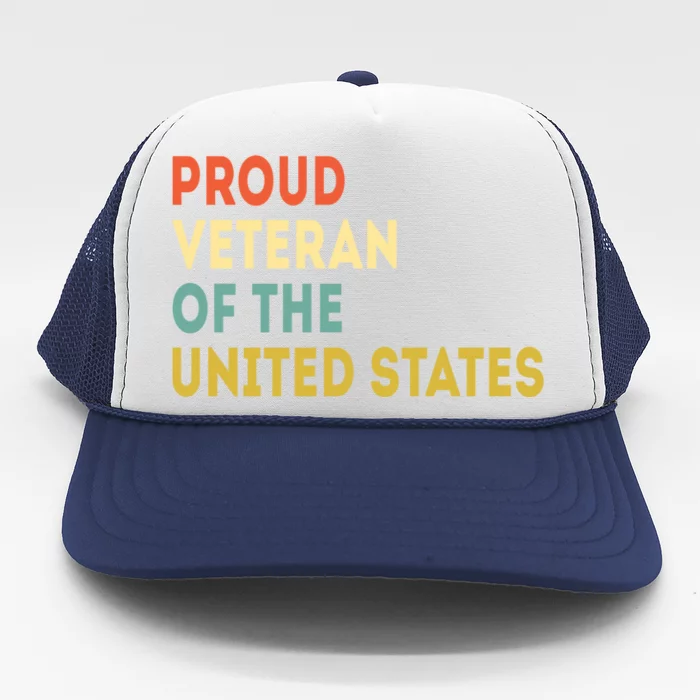 Proud Veteran Of The United States Veterans Day America Gift Trucker Hat