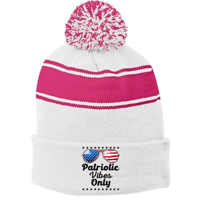 Patriotic Vibes Only 4th Of July Usa America Gift Stripe Pom Pom Beanie