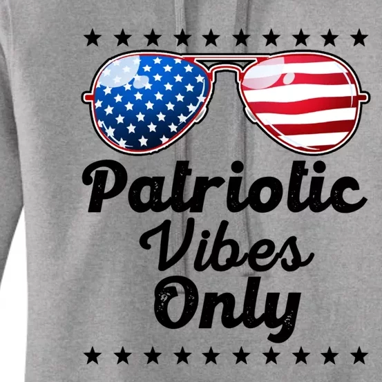 Patriotic Vibes Only 4th Of July Usa America Gift Women's Pullover Hoodie