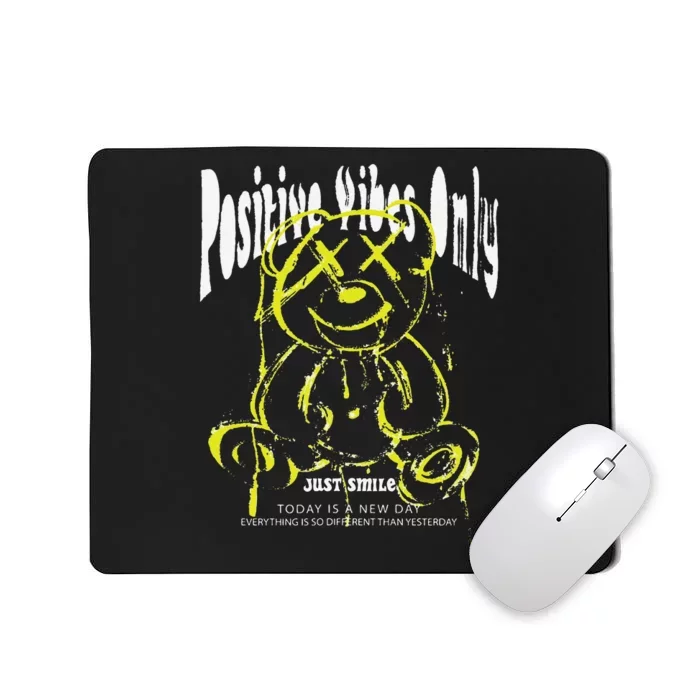 Positive Vibes Only Neon Teddy Bear Motivational Streetwear Mousepad