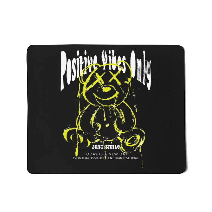 Positive Vibes Only Neon Teddy Bear Motivational Streetwear Mousepad