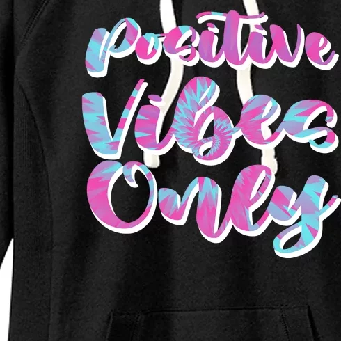 Positive Vibes Only Fun Quote Women's Fleece Hoodie