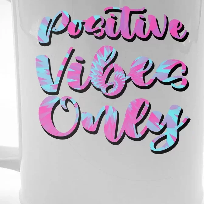 Positive Vibes Only Fun Quote Front & Back Beer Stein