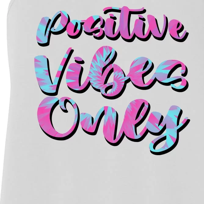 Positive Vibes Only Fun Quote Women's Racerback Tank