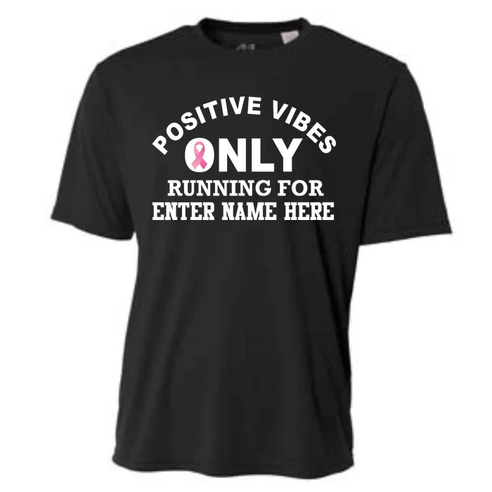 Positives Vibes Only Custom Name Breast Cancer Cooling Performance Crew T-Shirt