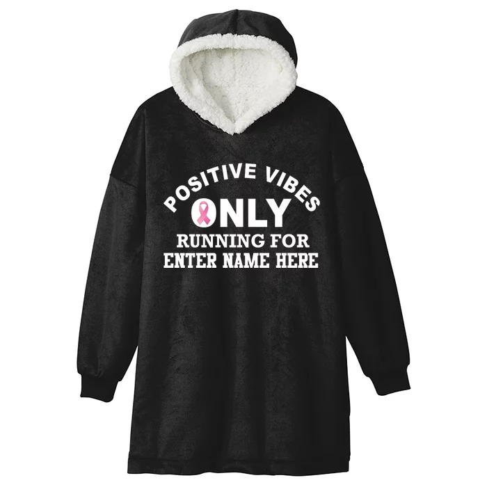 Positives Vibes Only Custom Name Breast Cancer Hooded Wearable Blanket