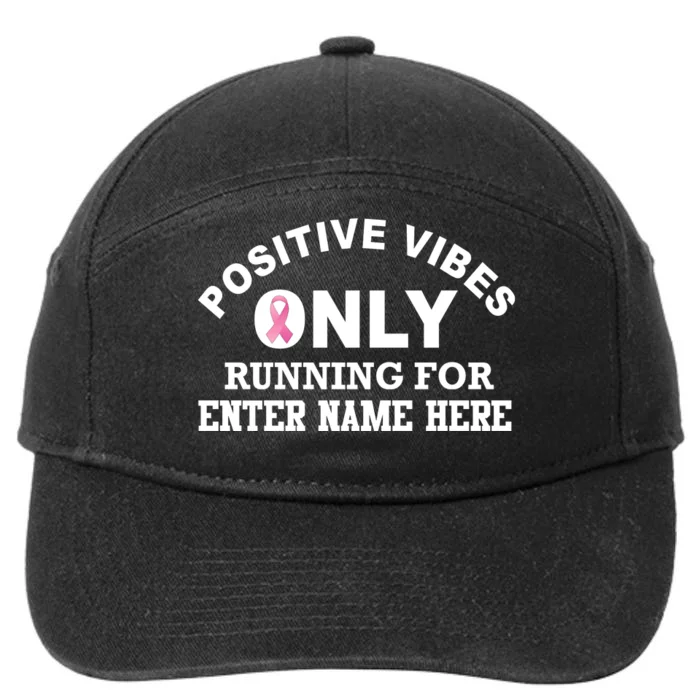 Positives Vibes Only Custom Name Breast Cancer 7-Panel Snapback Hat