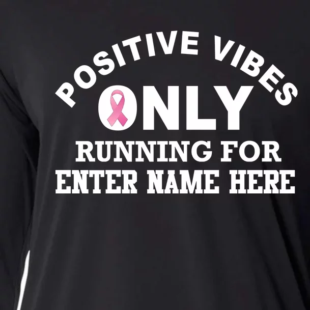 Positives Vibes Only Custom Name Breast Cancer Cooling Performance Long Sleeve Crew