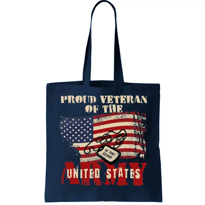 Proud Veteran Of The United States Army Tote Bag