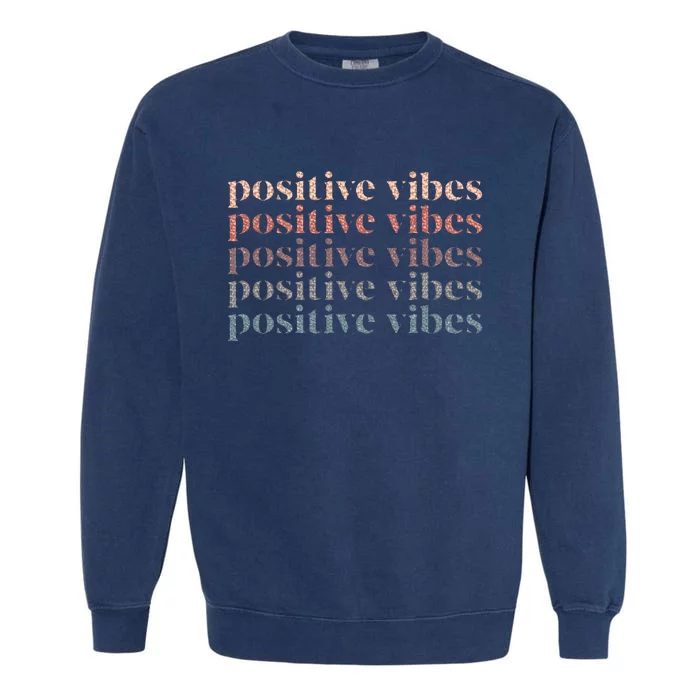 Positive Vibe Only Transfer Day Mom Dad Garment-Dyed Sweatshirt