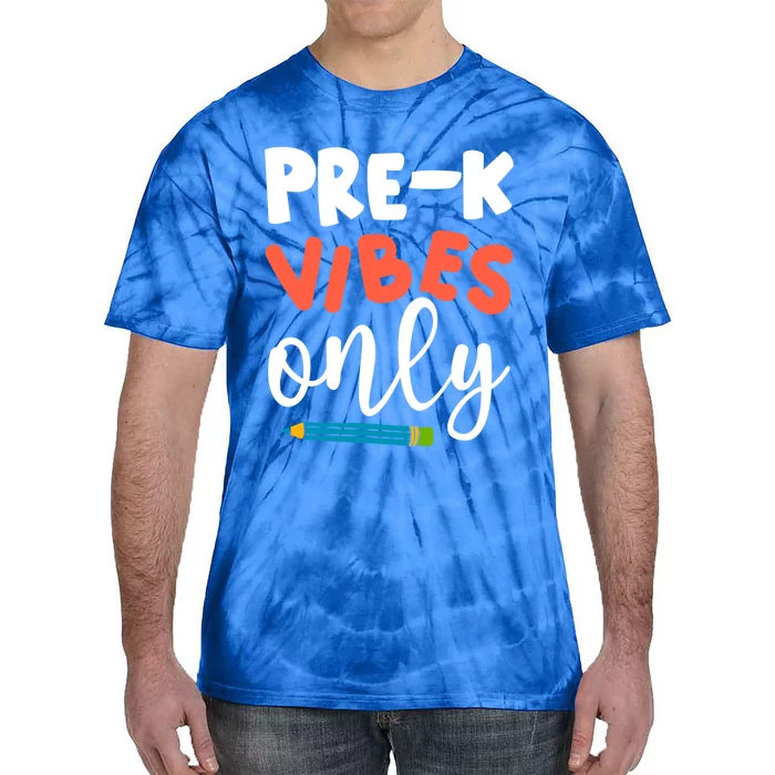 PreK Vibes Only Hello PreK Team Happy First Day Of School Cute Gift Tie-Dye T-Shirt