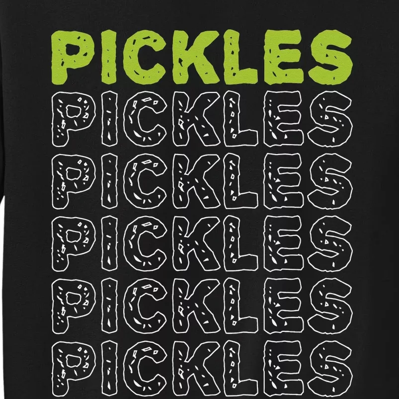 Pickles Vegan Pickle Lover Vegetable Farming Vegetarian Tall Sweatshirt