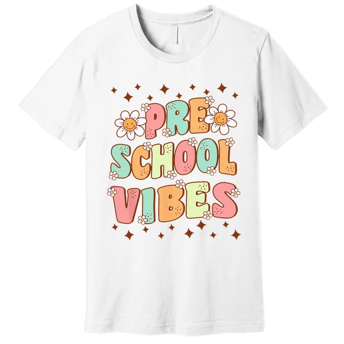 Preschool Vibes PreK Team Retro First Day Of School Premium T-Shirt