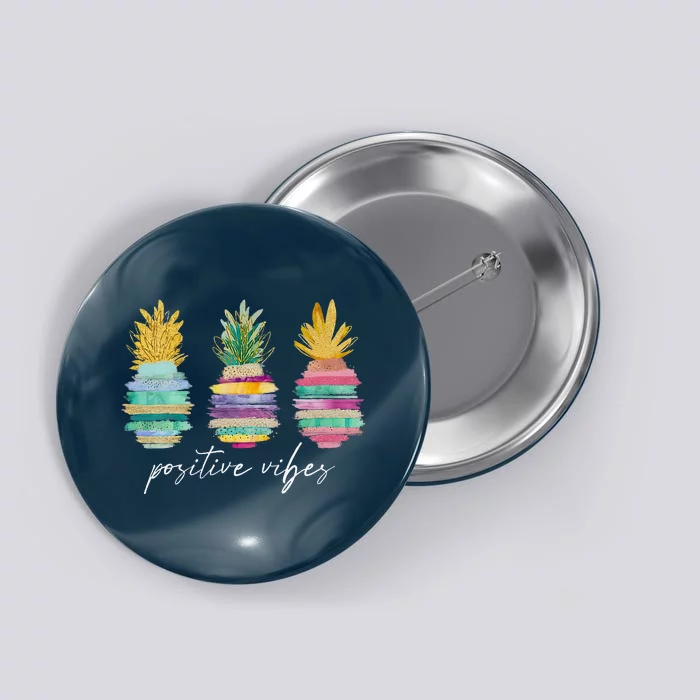 Positive Vibe Pineapple Transfer Day Infertility Ivf Mom Dad Button