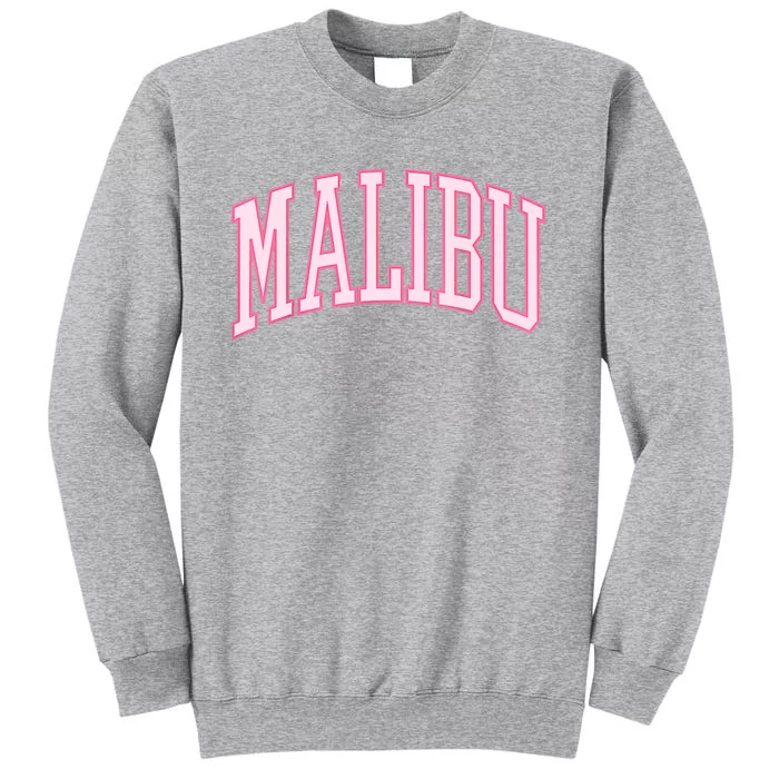 Preppy Varsity Pink Malibu CA California Font Tall Sweatshirt