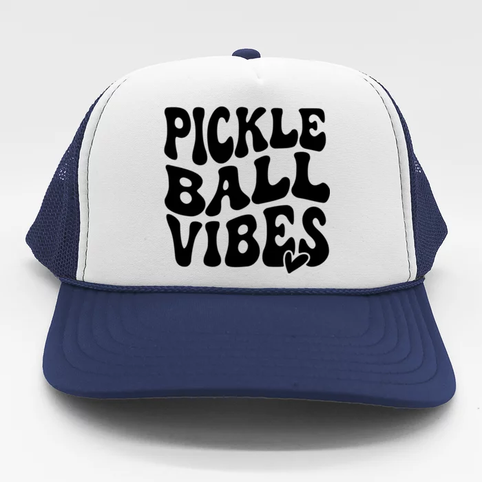 Pickleball Vibes Play Pickleball With Love Trucker Hat