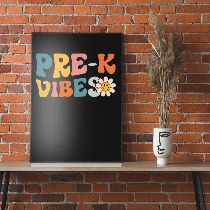 Pre-K Vibes - Pre Kindergarten Team Retro 1st Day of School Poster