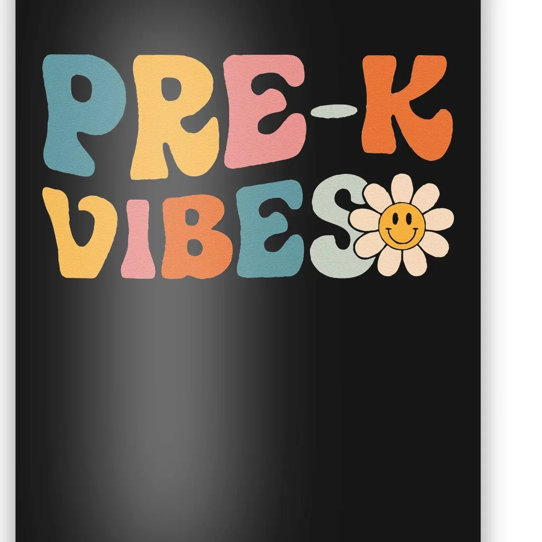 Pre-K Vibes - Pre Kindergarten Team Retro 1st Day of School Poster