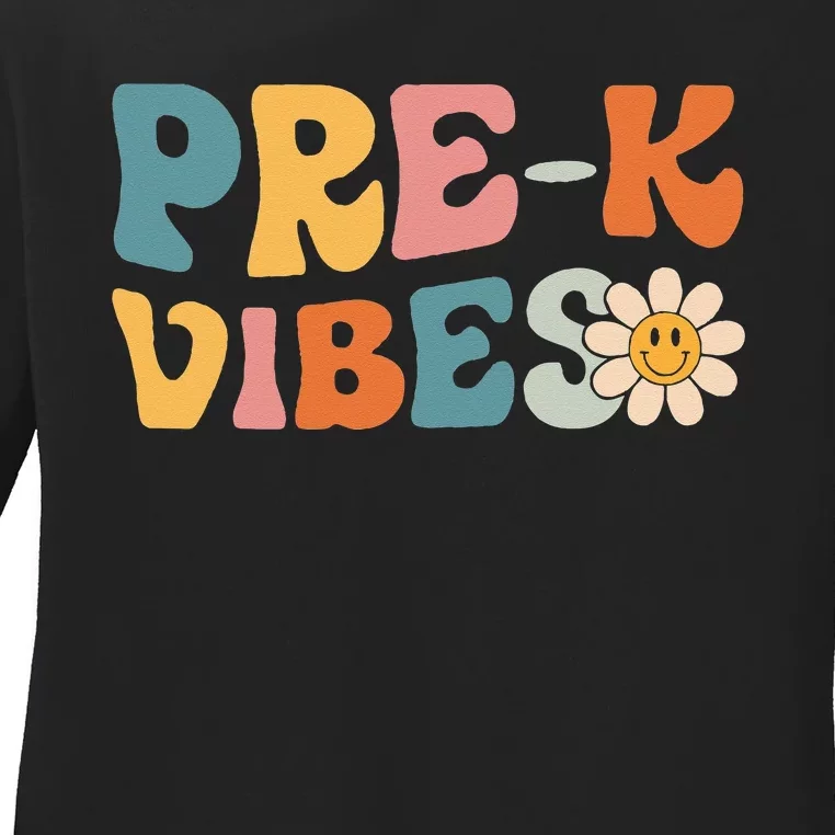 Pre-K Vibes - Pre Kindergarten Team Retro 1st Day of School Ladies Long Sleeve Shirt