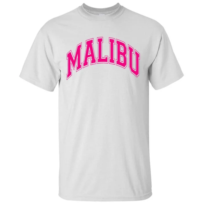 Preppy Varsity Pink Malibu CA California Font Tall T-Shirt