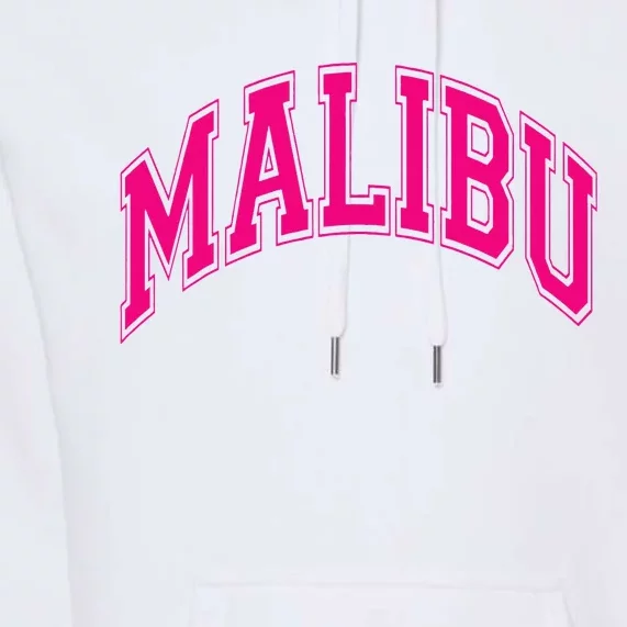 Preppy Varsity Pink Malibu CA California Font Premium Hoodie