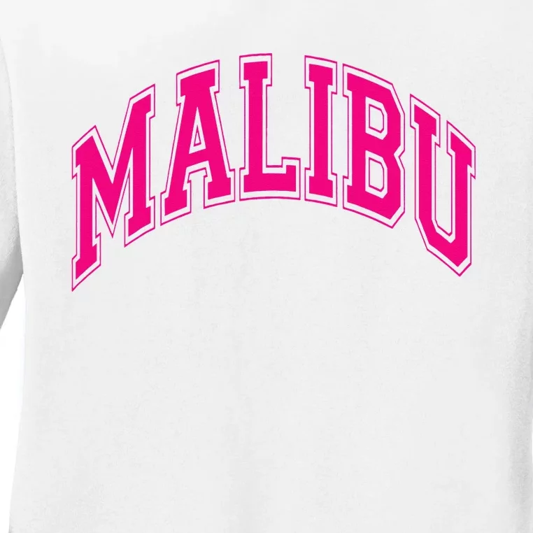 Preppy Varsity Pink Malibu CA California Font Ladies Long Sleeve Shirt