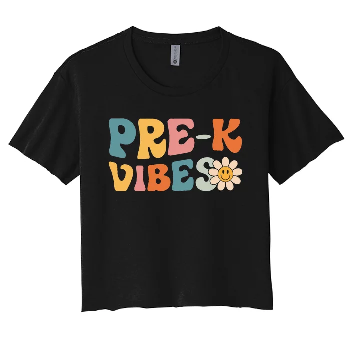 PreK Vibes Pre Kindergarten Team Retro 1st Day Of School Women's Crop Top Tee