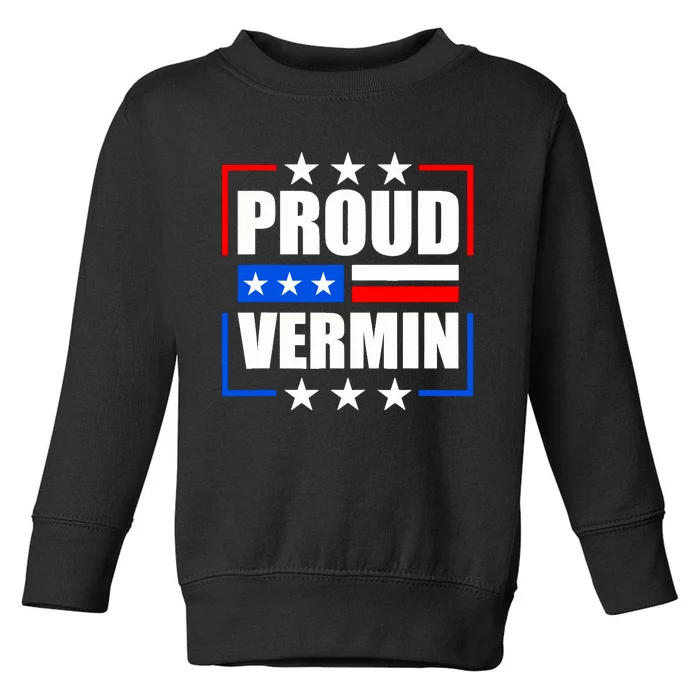 Proud Vermin Toddler Sweatshirt