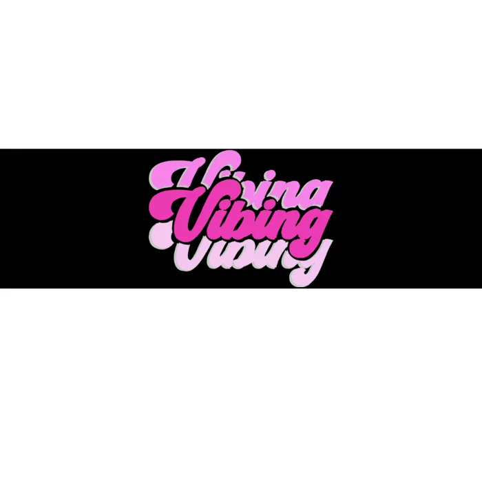 Pink Vibing Pink Color Graphic Pink Vibes Only Bumper Sticker