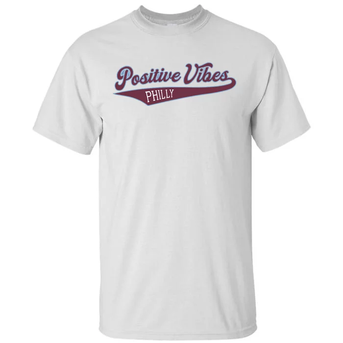 Positive Vibes Tall T-Shirt