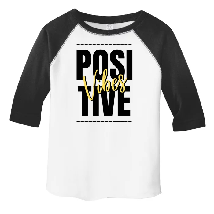 Positive Vibes Toddler Fine Jersey T-Shirt