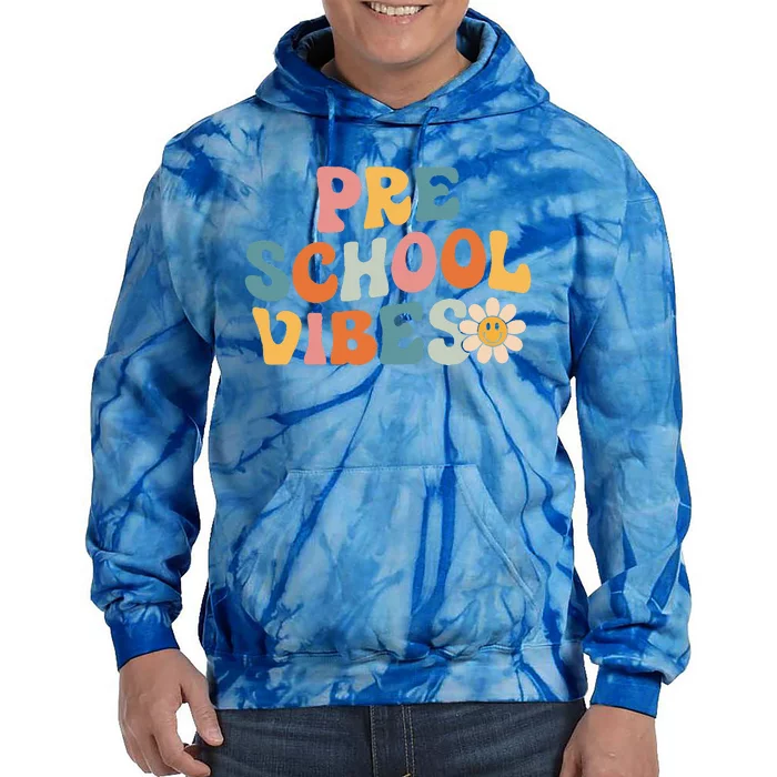 Preschool Vibes Preschool Team Retro 1st Day Of School Tie Dye Hoodie