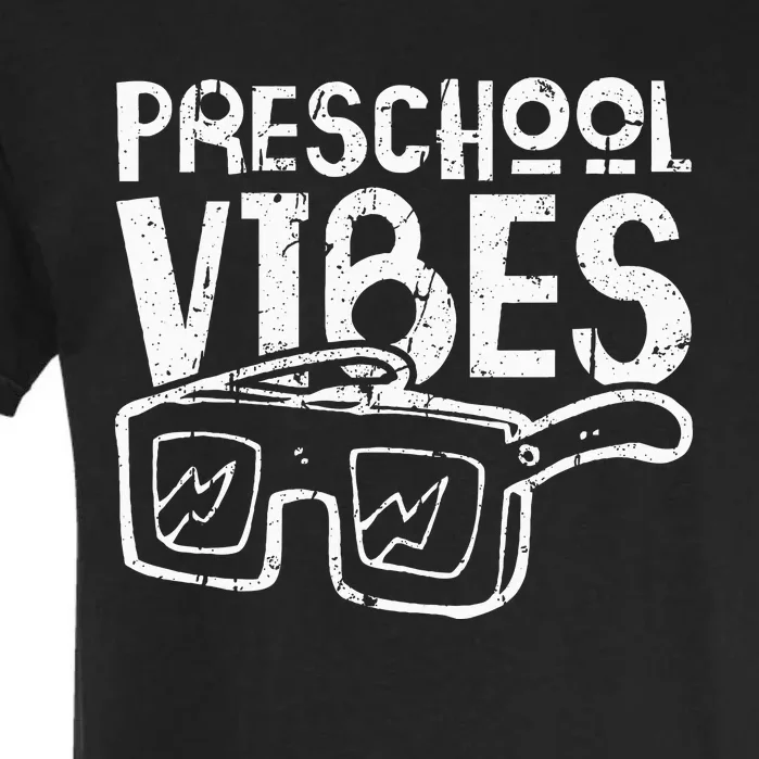 Preschool Vibes Preschool Teacher Garment-Dyed Heavyweight T-Shirt