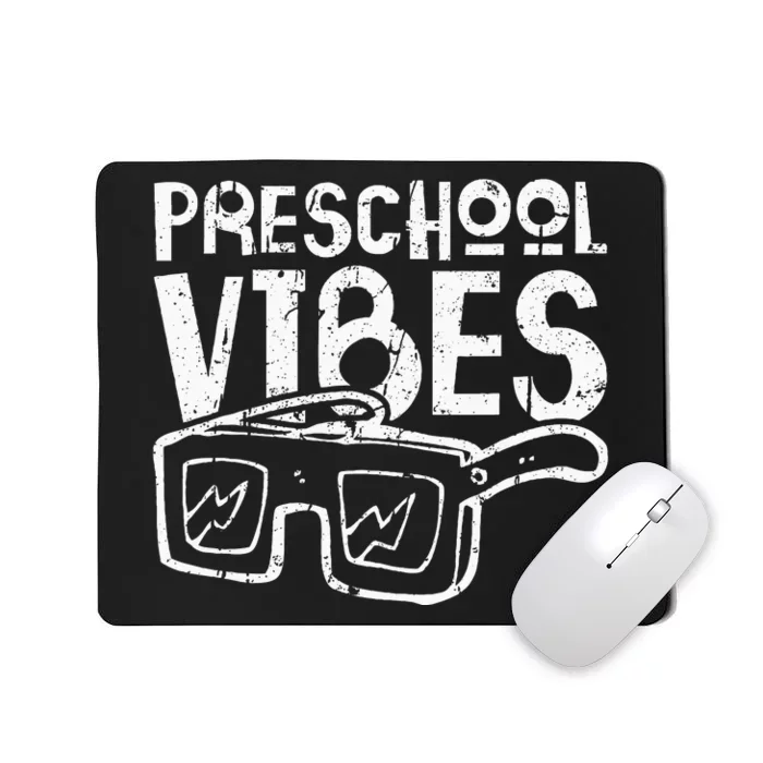 Preschool Vibes Preschool Teacher Mousepad