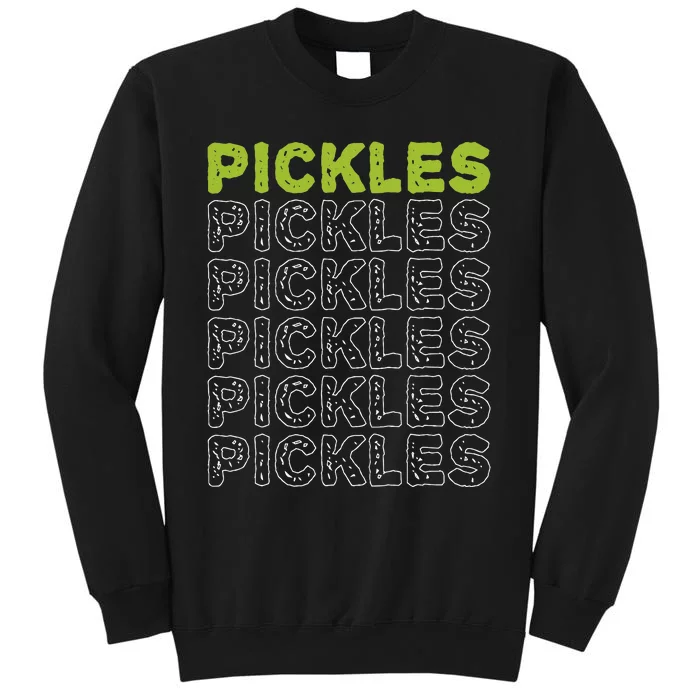 Pickles Vegan Pickle Lover Vegetable Farming Vegetarian Tall Sweatshirt