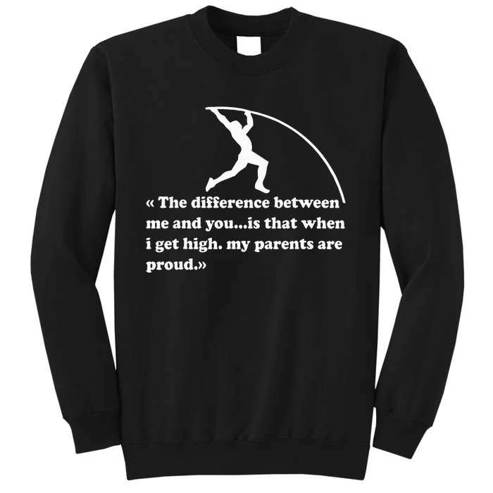 Pole Vault Quote Funny For Vaulter Tall Sweatshirt