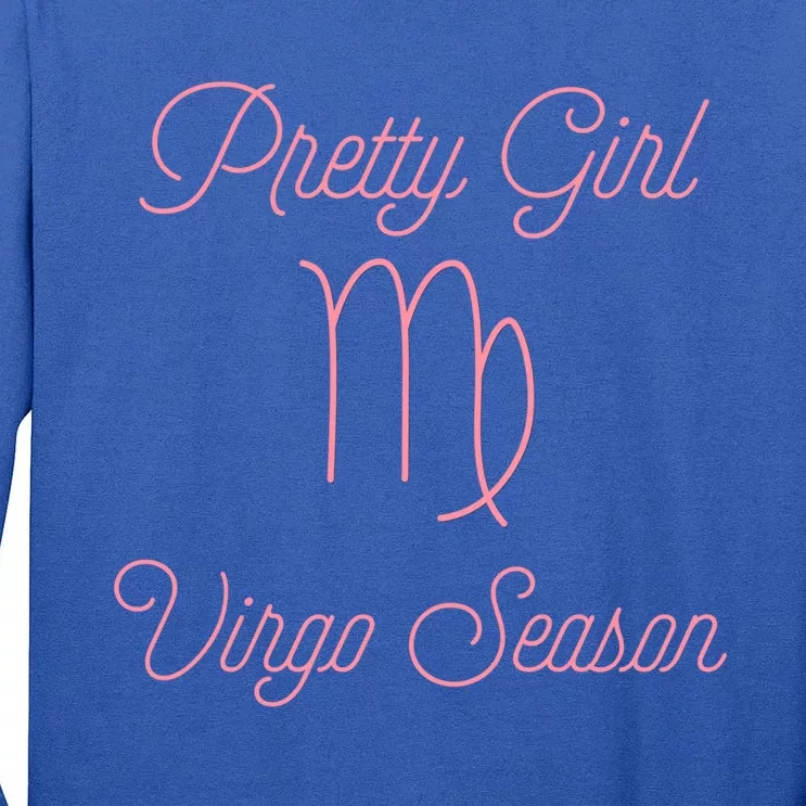 Pretty Virgo Season Astrology Horoscope Sign Funny Gift Tall Long Sleeve T-Shirt